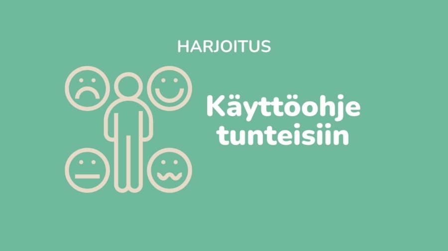 Käyttöohjeet tunteisiin harjoitus