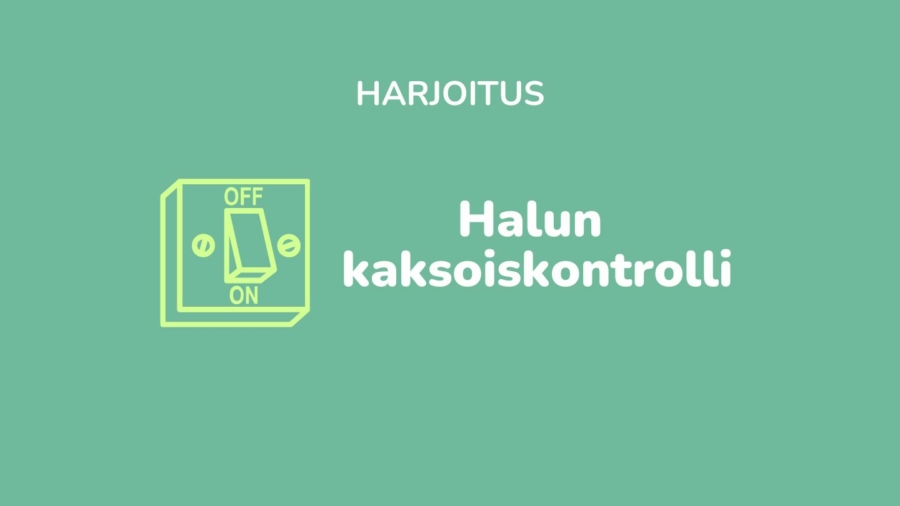 Halun kaksoiskontrolli harjoitus