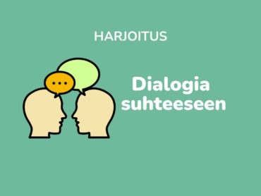 Dialogia suhteeseen harjoitus