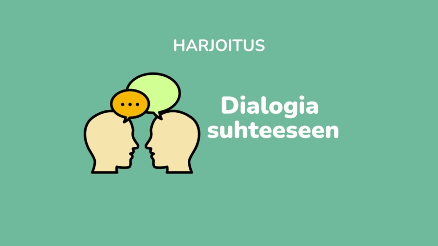 Dialogia suhteeseen harjoitus