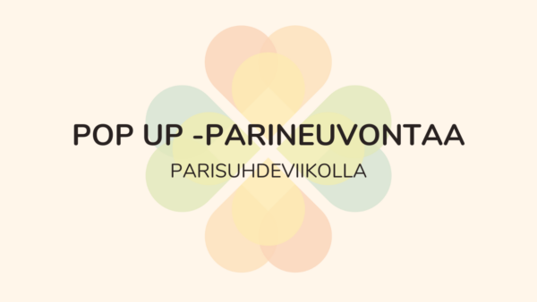 Pop up -parineuvontaa parisuhdeviikolla